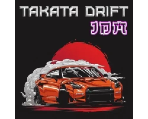 Takata Drift JDM Взлом Много денег, все открыто  полная версия на русском
